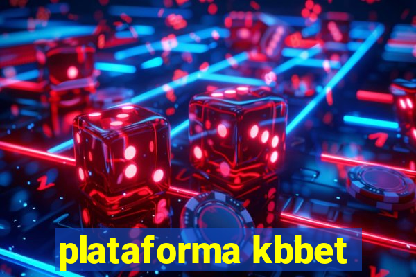 plataforma kbbet